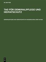 ISBN 9783112366455: Tag für Denkmalpflege und Heimatschutz / Denkmalpflege und Heimatschutz im Wiederaufbau der Nation - Tag für Denkmalpflege und Heimatschutz im Rahmen des Ersten Reichstreffens des Reichsbundes Volkstum und Heimat, Kassel 1933