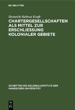 ISBN 9783112367674: Chartergesellschaften als Mittel zur Erschließung kolonialer Gebiete