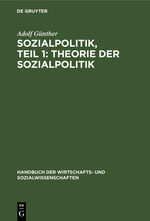 ISBN 9783112374757: Sozialpolitik, Teil 1: Theorie der sozialpolitik