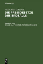 ISBN 9783112392737: Die Pressgesetze des Erdballs / Das Preßrecht Großbritanniens