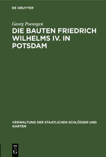 ISBN 9783112399057: Die Bauten Friedrich Wilhelms IV. in Potsdam