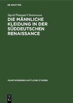 ISBN 9783112399118: Die Männliche Kleidung in der Süddeutschen Renaissance