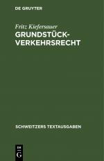 ISBN 9783112399552: Grundstückverkehrsrecht – Textausgabe mit Einleitung und Sachverzeichnis