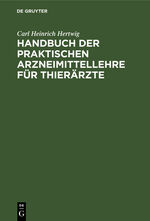 ISBN 9783112408070: Handbuch der Praktischen Arzneimittellehre für Thierärzte