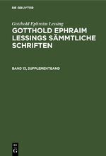 ISBN 9783112408278: Gotthold Ephraim Lessings Sämmtliche Schriften. Band 13, Supplementband