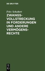 ISBN 9783112411797: Zwangsvollstreckung in Forderungen und andere Vermögensrechte