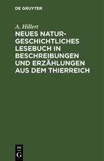 ISBN 9783112413715: Neues naturgeschichtliches Lesebuch in Beschreibungen und Erzählungen aus dem Thierreich