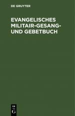 ISBN 9783112432112: Evangelisches Militair-Gesang- und Gebetbuch