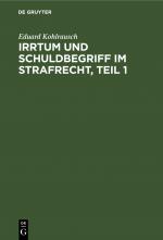 ISBN 9783112433119: Irrtum und Schuldbegriff im Strafrecht, Teil 1