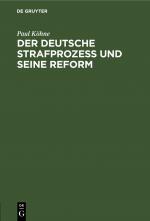 ISBN 9783112433133: Der deutsche Strafprozeß und seine Reform – Kritik und Vorschläge