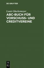 ISBN 9783112433232: ABC-Buch für Vorschuß- und Creditvereine - Ein alphabetischer Wegweiser zu deren Errichtung und Leitung auf Grund das neuen Genosssenschaftsgesetzes