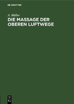 ISBN 9783112434239: Die Massage der oberen Luftwege