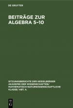 ISBN 9783112459416: Beiträge zur Algebra 5–10