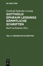 ISBN 9783112462393: Gotthold Ephraim Lessing: Gotthold Ephraim Lessings Vermischte Schriften / Gotthold Ephraim Lessing: Gotthold Ephraim Lessings Vermischte Schriften. Teil 5