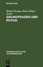 ISBN 9783112619735: Grundfragen der Physik – Geschichte, Gegenwart und Zukunft der physikalischen Grundlagenforschung