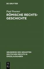 Paul Posener: Römische Rechtsgeschichte Paul Posener: Römische Rechtsgeschichte