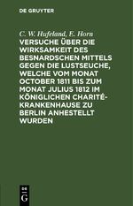 ISBN 9783112636374: Versuche über die Wirksamkeit des Besnardschen Mittels gegen die Lustseuche, welche vom Monat October 1811 bis zum Monat Julius 1812 im Königlichen Charité-Krankenhause zu Berlin anhestellt wurden