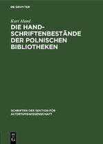 ISBN 9783112640692: Die Handschriftenbestände der polnischen Bibliotheken - insbesondere an griechischen und lateinischen Handschriften von Autoren und Werken der klassischen bis zum Ende der patristischen Zeit. Ein vorläufiger Bericht auf Grund einer Studienreise im Novembe