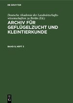 ISBN 9783112655078: Archiv für Geflügelzucht und Kleintierkunde / Archiv für Geflügelzucht und Kleintierkunde. Band 9, Heft 3