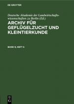 ISBN 9783112655115: Archiv für Geflügelzucht und Kleintierkunde / Archiv für Geflügelzucht und Kleintierkunde. Band 9, Heft 5