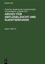 ISBN 9783112655757: Archiv für Geflügelzucht und Kleintierkunde / Archiv für Geflügelzucht und Kleintierkunde. Band 11, Heft 1/2