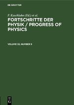 ISBN 9783112656211: Fortschritte der Physik / Progress of Physics / Fortschritte der Physik / Progress of Physics. Volume 32, Number 9