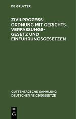 ISBN 9783112666999: Zivilprozeßordnung mit Gerichtsverfassungsgesetz und Einführungsgesetzen – In der Fassung vom 13. Mai 1924 mit den bis 1. April 1929 ergangenen Abänderungen