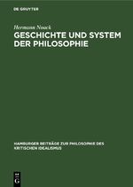 ISBN 9783112668474: Geschichte und System der Philosophie – Untersuchungen über die Begründbarkeit ihrer Einheit im kritisch-idealistischen Begriff der Systematik selbst