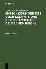 ISBN 9783112668559: Entscheidungen des Ober-Seeamts und der Seeämter des Deutschen Reichs / Entscheidungen des Ober-Seeamts und der Seeämter des Deutschen Reichs. Band 12, Index