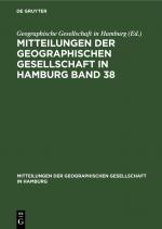 ISBN 9783112675359: Mitteilungen der Geographischen Gesellschaft in Hamburg Band 38