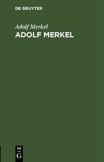 Adolf Merkel: Adolf Merkel Adolf Merkel: Adolf Merkel