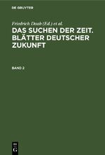 ISBN 9783112678817: Das Suchen der Zeit. Blätter deutscher Zukunft / Das Suchen der Zeit. Blätter deutscher Zukunft. Band 2