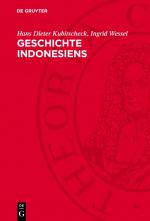 ISBN 9783112752425: Geschichte Indonesiens – Vom Altertum bis zur Gegenwart