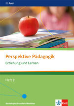 ISBN 9783120061366: Erziehung und Lernen – Themenheft 2 ab Klasse 10
