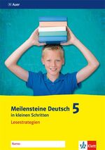 ISBN 9783120069546: Meilensteine Deutsch in kleinen Schritten 5. Lesestrategien - Ausgabe ab 2016 – Arbeitsheft Klasse 5