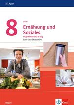 ISBN 9783120071808: Auer Ernährung und Soziales 8. Ausgabe Bayern: Lern- und Übungsheft Klasse 8 (Auer Ernährung und Soziales. Ausgabe Bayern Mittelschule ab 2019)