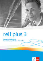 ISBN 9783120073284: reli plus 3 – Handreichungen für den Unterricht Klasse 9/10