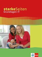 ISBN 9783121037506: Starke Seiten Grundlagen IT – Schulbuch 5.-10. Schuljahr