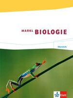 ISBN 9783121500109: Markl Biologie Oberstufe – Schulbuch Klassen 10-12 (G8), Klassen 11-13 (G9)