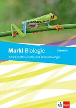 ISBN 9783121500536: Markl Biologie Oberstufe - Arbeitsheft: Genetik und Immunbiologie Klassen 10-12 (G8), Klassen 11-13 (G9)