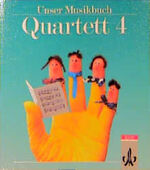 Unser Musikbuch - Quartett – 4. Schuljahr Schülerbuch