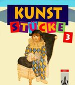 ISBN 9783122030100: Kunst-Stücke – Schülerband für die 3. Klasse