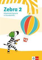 ISBN 9783122709907: Zebra 2 – Arbeitsheft Sprache in Grundschrift Klasse 2