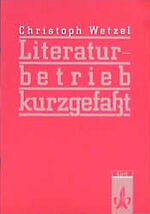 Literaturbetrieb kurzgefasst