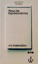 ISBN 9783123516207: Prosa des Expressionismus - mit Materialien