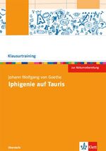 ISBN 9783123524592: Johann Wolfgang von Goethe: Iphigenie auf Tauris - Arbeitsheft Klasse 10-13