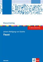 ISBN 9783123524783: Johann Wolfgang von Goethe: Faust - Arbeitsheft Klasse 10-13