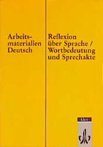 ISBN 9783123596001: Arbeitsmaterialien Deutsch - Gelbe Reihe / Reflexion über Sprache