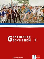 Geschichte und Geschehen 3 / Ausgabe für Geschichte und Geschehen 3 / Ausgabe für