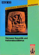 Historisch-Politische Weltkunde / Weimarer Republik und Nationalsozialismus